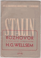 Rozhovor s anglickým spisovatelem H.G. Wellsem