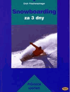 Snowboarding za 3 dny VYŘAZENO Z VEŘEJNÉ KNIHOVNY!