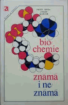 Biochemie známá i neznámá