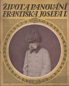 Život a panování Františka Josefa I