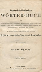Deutsch-böhmisches Wörter-Buch für Wirtschaftsbeamte, Thierärzte, Technologen, Forst- und ...