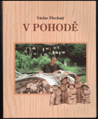 Václav Plechatý - v pohodě  (grafika, dřevěná plastika, reliéfy)  v muzejní galerii ...