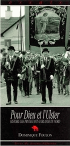 Pour Dieu et l'Ulster - histoire des protestants d'Irlande du Nord