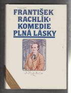 Komedie plná lásky - román o Jindřichu Mošnovi