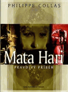 Mata Hari Pravdivý příběh