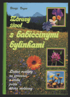 Zdravý život s babiččinými bylinkami