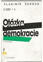 2SVAZKY Otázka demokracie 1+2. Člověk + Demokracie a totalitarismus