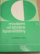 Moderní učebnice španělštiny. Španelština pro hospodářskou praxi 1
