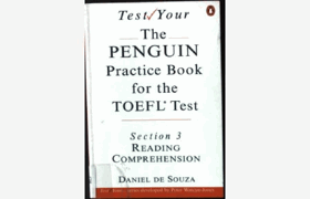 The Penguin practice book for the TOEFL test. Section 3, reading comprehension