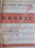 Housle - dějiny vývoje houslí, houslařství a hry houslové - metodika