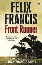 Front runner - a Dick Francis novel