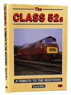 The Class 52s - a tribute to the westerns SIGNED-SIGNATURE!