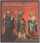 Lucemburská Praha 1310-1437