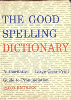 The Good Spelling Dictionary