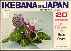 Ikebana of Japan, Moribana Style, 20 Arrangements in Full Color