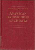 American handbook of psychiatry, Vol. 4 Organic Disorders and Psychosomatic Medicine
