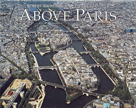 Above Paris - a new collection of aerial photographs of Paris, France