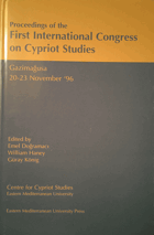 Proceedings of the First International Congress on Cypriot Studies - Gazimağusa, 20-23 November, ...