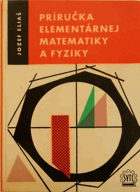 Príručka elementárnej matematiky a fyziky