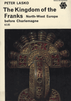 The Kingdom of the Franks - North-West Europe before Charlemagne