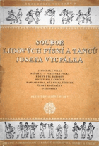 Soubor lidových písní a tanců Josefa Vycpálka - partitury lidové hudby