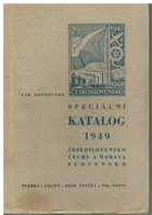 Lad. Novotnýho Speciální katalog 1949 - Československo. Čechy a Morava, Slovensko - Známky - ...