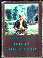 Odkaz lovce tajgy BEZ OBÁLKY!