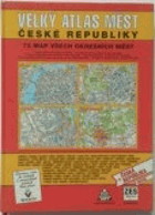 Velký atlas měst České republiky - 72 map všech okresních měst - Česká republika