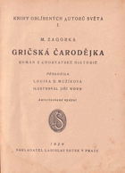5SVAZKŮ Gričská čarodějka 1-5. Román z chorvatské historie