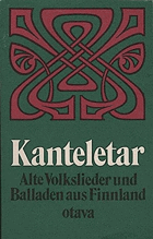 Kanteletar - Alte Volkslieder und Balladen aus Finnland