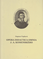Opera didactica omnia J.A. Komenského - Opera didactica omnia by J.A. Comenius