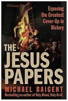 The Jesus papers - exposing the greatest cover-up in history