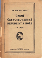 Území Československé republiky a moře.