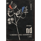 2SVAZKY Opera Národního divadla v období Karla Kovařovice. Díl 1+2. 1900-1920