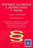 Požární ochrana a bezpečnost v praxi - otázky a odpovědi
