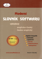 Moderní slovník softwaru - výkladový anglicko-český a česko-anglický