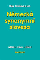 Německá synonymní slovesa DECENTNĚ ZATRHÁVÁNO FIXOU Výklad, cvičení, řešení