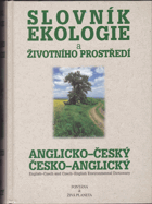 Anglicko-český a česko-anglický slovník ekologie a životního prostředí