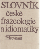 Slovník české frazeologie a idiomatiky, Přirovnání