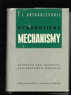 Hydraulické mechanismy - Příručka pro inženýry, konstruktéry a vynálezce