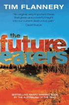 The Future Eaters - An Ecological History of the Australasian Lands and People