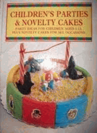 Children's Parties and Novelty Cakes - Party Ideas for Children Aged 3-12, Plus Novelty Cakes for ...