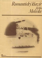 Romantický klavír Jiřího Maláska