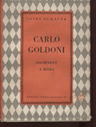 Carlo Goldoni - osobnost a doba