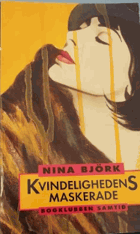 Kvindelighedens maskerade - Nina Björk