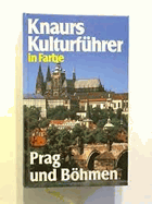 Knaurs Kulturführer in Farbe Prag und Böhmen