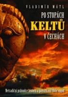 Po stopách Keltů v Čechách