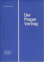 Der Prager Vertrag - eine Einführung und Dokumentation zum Vertrag vom 11. Dezember 1973 unter ...