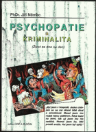 Psychopatie a kriminalita - (život ze dne na den)