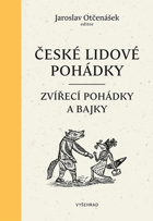 České lidové pohádky I.  Zvířecí pohádky a bajky